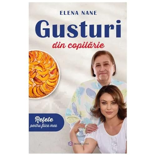Gusturi Din Copilarie von Bookzone