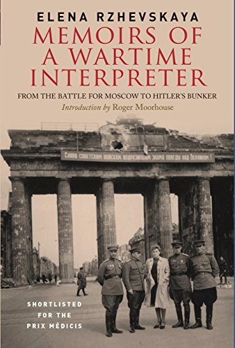 Memoirs of a Wartime Interpreter: From the Battle of Rzhev to the Discovery of Hitler's Berlin Bunker: From the Battle for Moscow to Hitler's Bunker von Greenhill Books