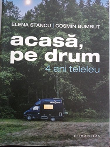 Acasa, Pe Drum. 4 Ani Teleleu