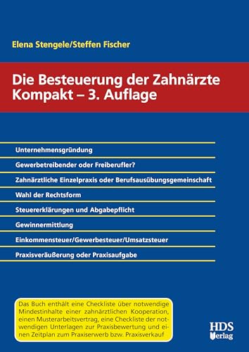 Die Besteuerung der Zahnärzte Kompakt, 3. Auflage Die Besteuerung der Zahnärzte Kompakt, 3. Auflage von HDS-Verlag