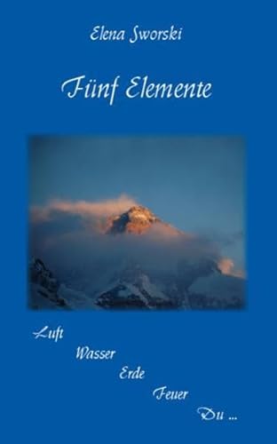 Fünf Elemente - Luft, Feuer, Wasser, Erde, Du … Fünf Elemente - Luft, Feuer, Wasser, Erde, Du … von Re Di Roma-Verlag