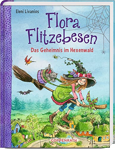 Flora Flitzebesen (Bd. 1): Das Geheimnis im Hexenwald von Coppenrath