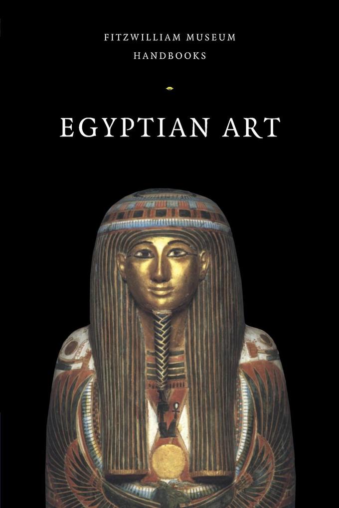 Egyptian Art von Cambridge University Press