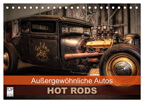 Außergewöhnliche Autos - Hot Rods (Tischkalender 2024 DIN A5 quer), CALVENDO Monatskalender von CALVENDO