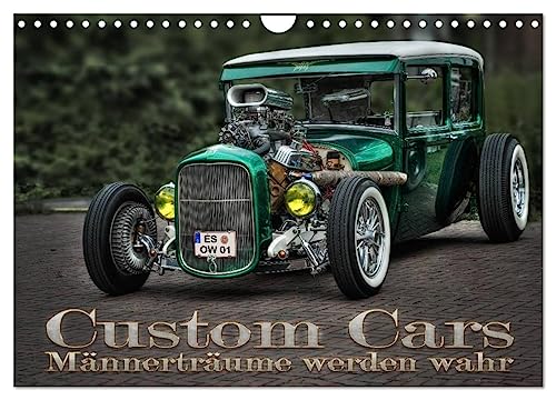 Custom Cars - Männerträume werden wahr (Wandkalender 2024 DIN A4 quer), CALVENDO Monatskalender von CALVENDO