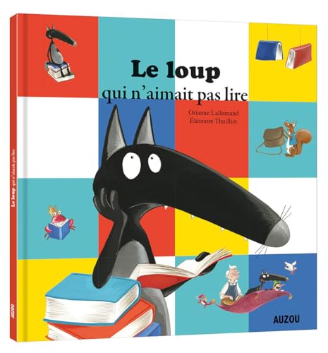 Le loup qui n'aimait pas lire von AUZOU