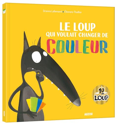 Le loup qui voulait changer de couleur - collector von PHILIPPE AUZOU