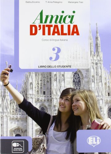 Amici d'Italia: Corso di Lingua Italiana von EUROPEAN SCHOOLBOOKS LTD