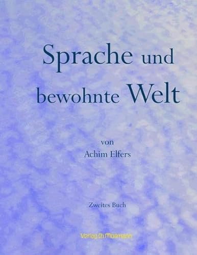 Sprache und bewohnte Welt: Zweites Buch