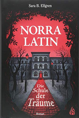 Norra Latin - Die Schule der Träume: Roman von Arctis Verlag