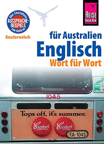 Reise Know-How Sprachführer Englisch für Australien - Wort für Wort: Kauderwelsch-Band 150 Reise Know-How Sprachführer Englisch für Australien - Wort für Wort: Kauderwelsch-Band 150
