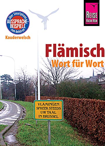 Reise Know-How Sprachführer Flämisch - Wort für Wort: Kauderwelsch-Band 156 von Reise Know-How Rump GmbH