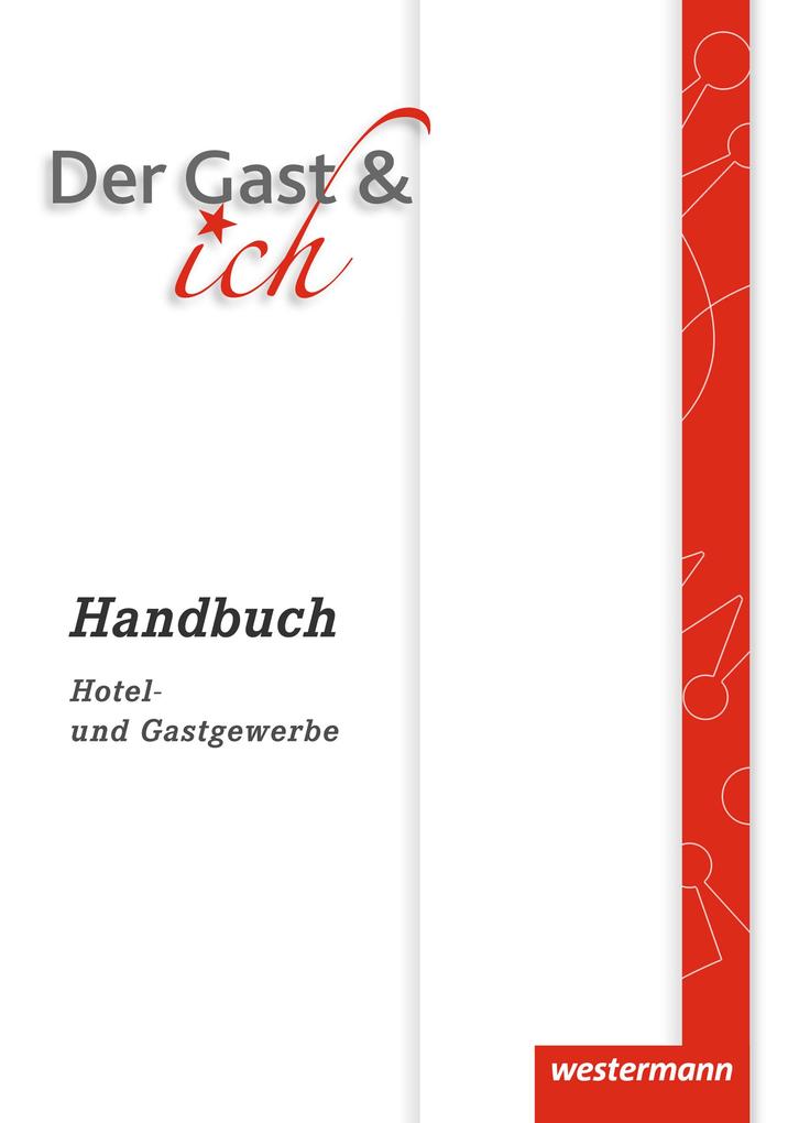 Der Gast & ich. Handbuch von Bildungsverlag Eins GmbH