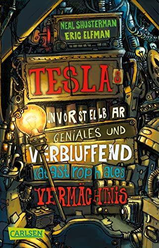Tesla 1: Teslas unvorstellbar geniales und verblüffend katastrophales Vermächtnis (1)