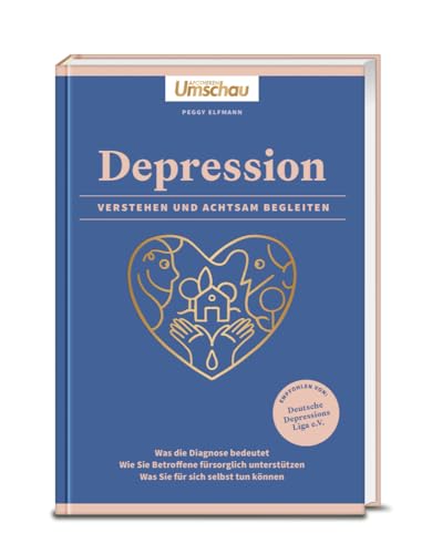 Apotheken Umschau: Depression. Verstehen und achtsam begleiten von Wort & Bild