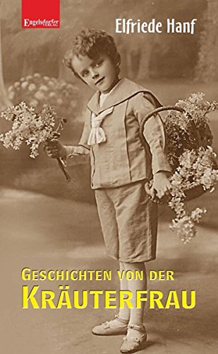 Geschichten von der Kräuterfrau von Engelsdorfer Verlag