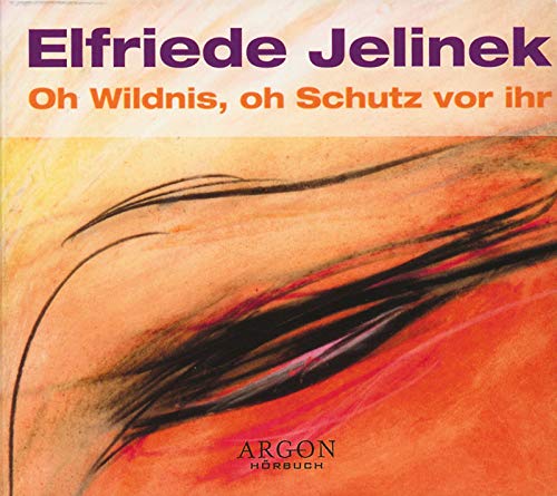 Oh Wildnis, oh Schutz vor ihr (2 CD's) von Argon Verlag GmbH