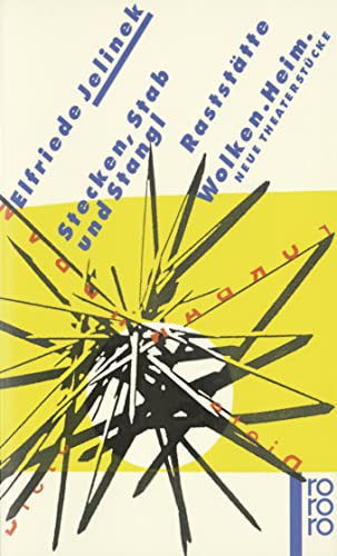 Stecken, Stab und Stangl / Raststätte / Wolken / Heim: Neue Theaterstücke