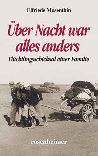 Über Nacht war alles anders - Flüchtlingsschicksal einer Familie