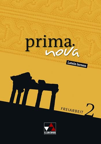 prima.nova Palette / prima.nova Freiarbeit 2: Fakultatives Begleitmaterial zu prima.nova / Zu den Lektionen 16-30 (prima.nova Palette: Fakultatives Begleitmaterial zu prima.nova) von Buchner, C.C. Verlag