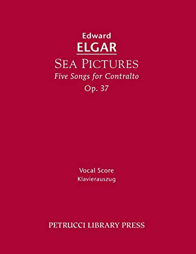 Sea Pictures, Op.37: Vocal score