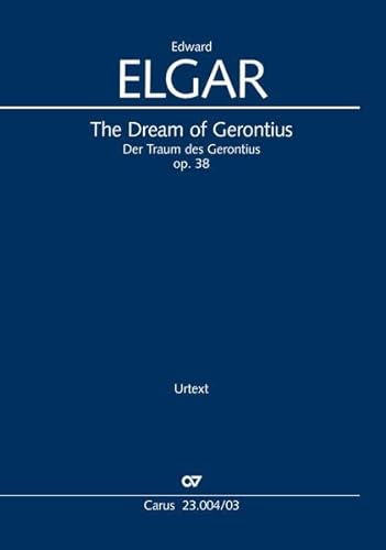 The Dream of Gerontius (Klavierauszug): op. 38, 1900
