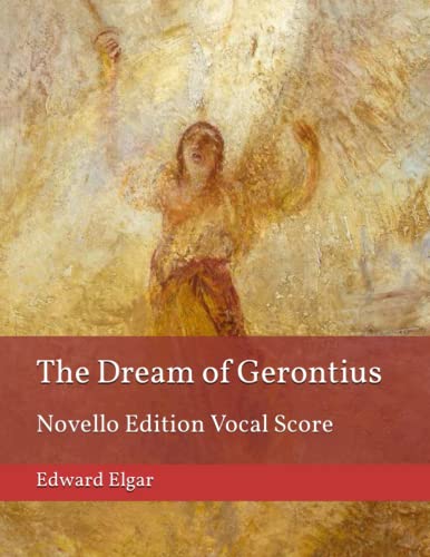The Dream of Gerontius: Novello Edition Vocal Score von Independently published