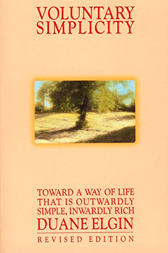 Voluntary Simplicity (rev): Toward A Way Of Life That Is Outwardly Simple, Inwardly Rich von Harper Paperbacks