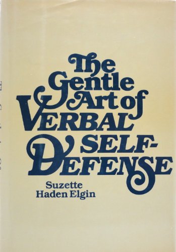 Gentle Art of Verbal Self Defense