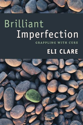 Brilliant Imperfection: Grappling with Cure von Duke University Press