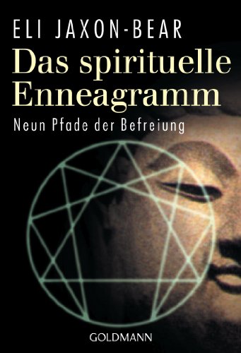 Das spirituelle Enneagramm: Neun Pfade der Befreiung von Goldmann TB