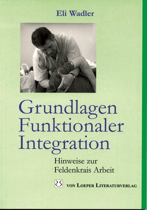 Grundlagen Funktionaler Integration von Loeper Angelika Von