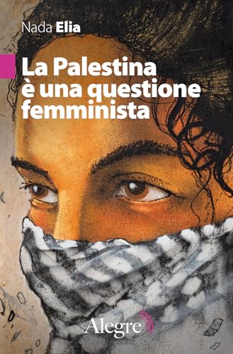 La Palestina è una questione femminista (Feminist) von Edizioni Alegre