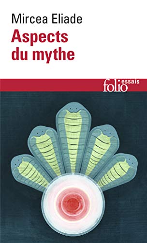 Aspects du mythe (Folio Essais) von Gallimard Education