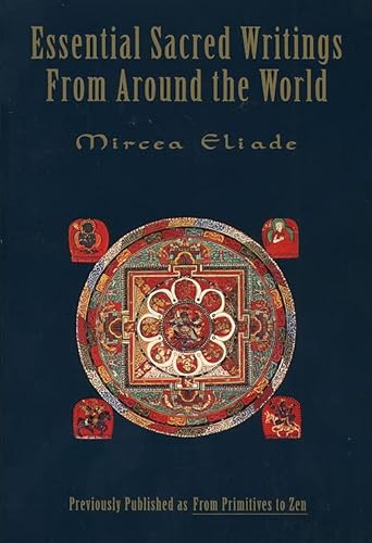 Essential Sacred Writings from Around the World: A Thematic Sourcebook on the History of Religions von HarperOne