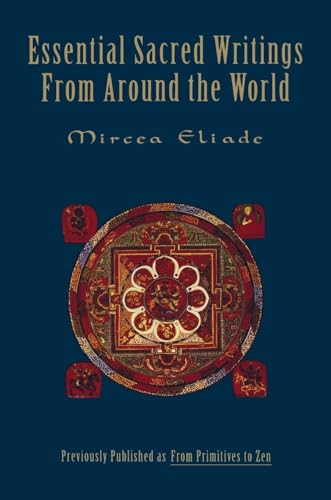 Essential Sacred Writings from Around the World: A Thematic Sourcebook on the History of Religions von HarperOne