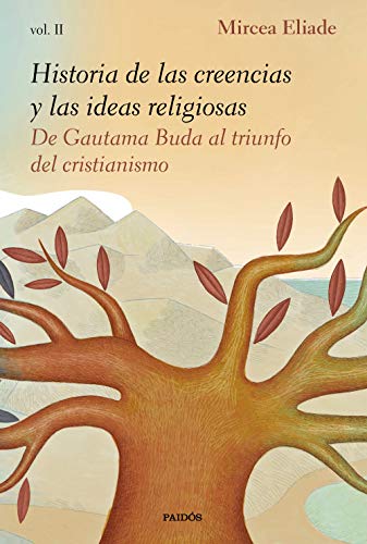 Historia de las creencias y las ideas religiosas II: De Gautama Buda al triunfo del cristianismo (Contextos) von Ediciones Paidós
