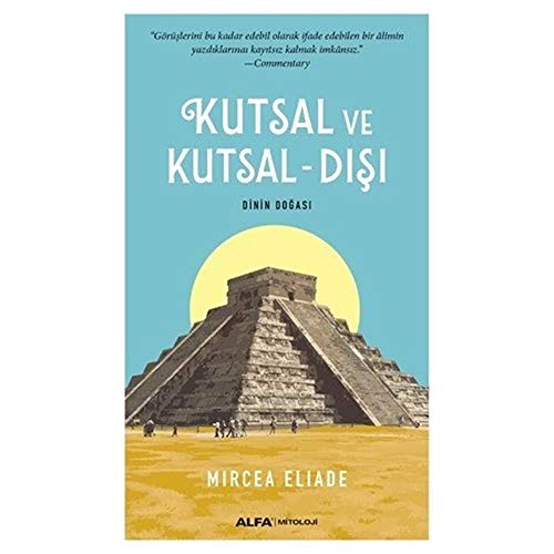 Kutsal ve Kutsal - Disi: Dinin Dogasi: Dinin Doğası Kutsal ve Kutsal - Disi: Dinin Dogasi: Dinin Doğası von Alfa Yayınları