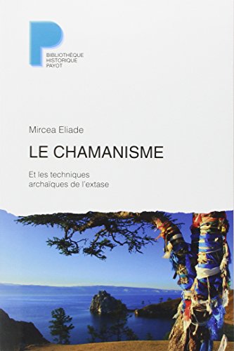 Le Chamanisme: et les techniques archaïques de l'extase von TASCHEN