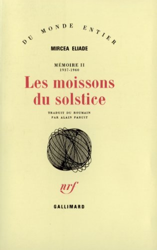 Les moissons du solstice: (1937-1960)