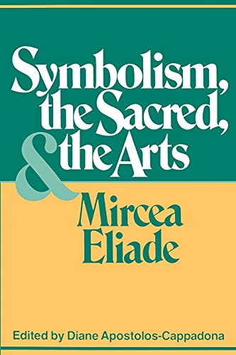 Symbolism, the Sacred and the Arts Symbolism, the Sacred and the Arts
