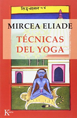 Técnicas del yoga (Sabiduría perenne)