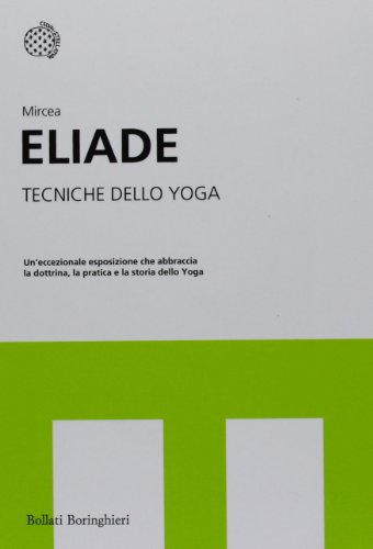 Tecniche dello yoga (I grandi pensatori) von Bollati Boringhieri