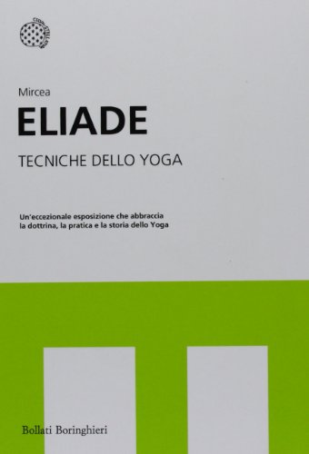 Tecniche dello yoga (I grandi pensatori) Tecniche dello yoga (I grandi pensatori)