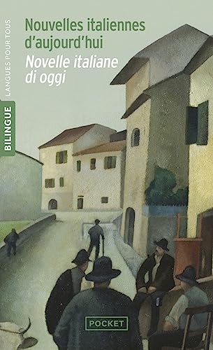 Nouvelles italiennes d'aujourd'hui : Novelle italiane di oggi von LANGUES POUR TO