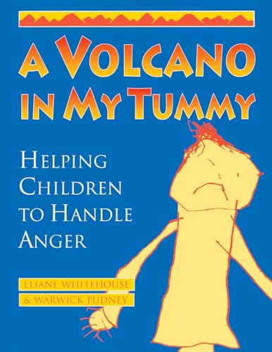 Volcano in My Tummy: Helping Children to Handle Anger von New Society Publishers