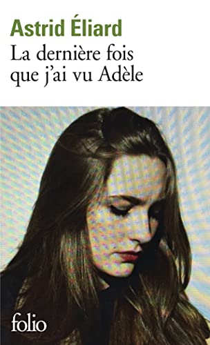 La dernière fois que j'ai vu Adèle von FOLIO