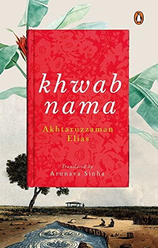 Khwabnama: Arunava Sinha's Translation of One of the Greatest Bengali Novels That Depict the Socio-Political Scene in Rural Pre-Partition Bangladesh English Fiction Book, Penguin Books