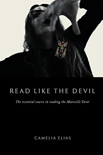 Read Like The Devil: The Essential Course in Reading the Marseille Tarot (Divination) von EyeCorner Press
