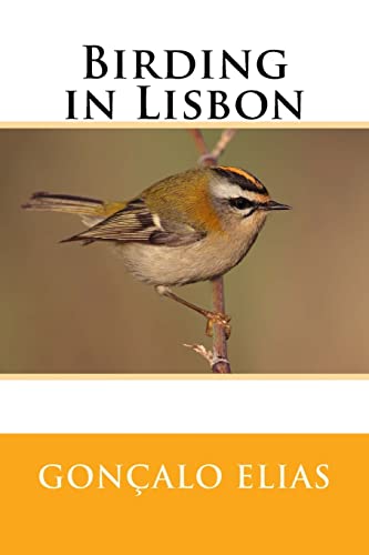 Birding in Lisbon von CREATESPACE
